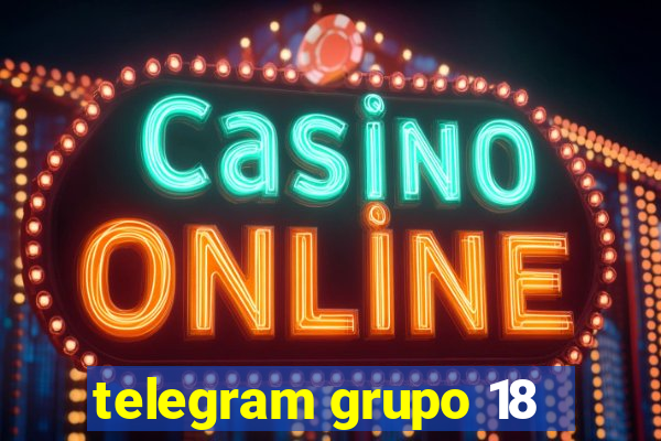 telegram grupo 18